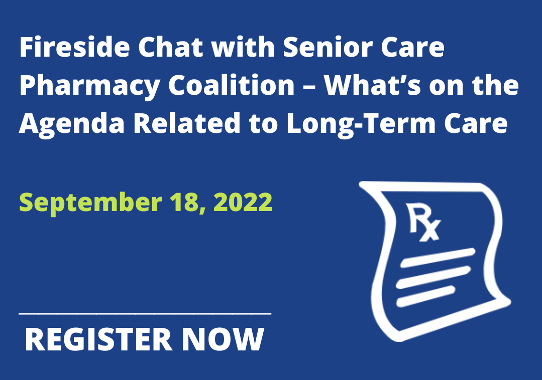 Fireside Chat With Senior Care Pharmacy Coalition Live