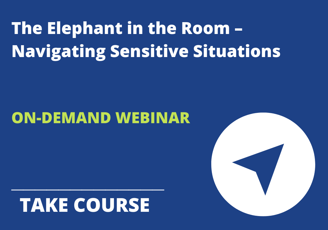 The Elephant in the Room – Navigating Sensitive Situations