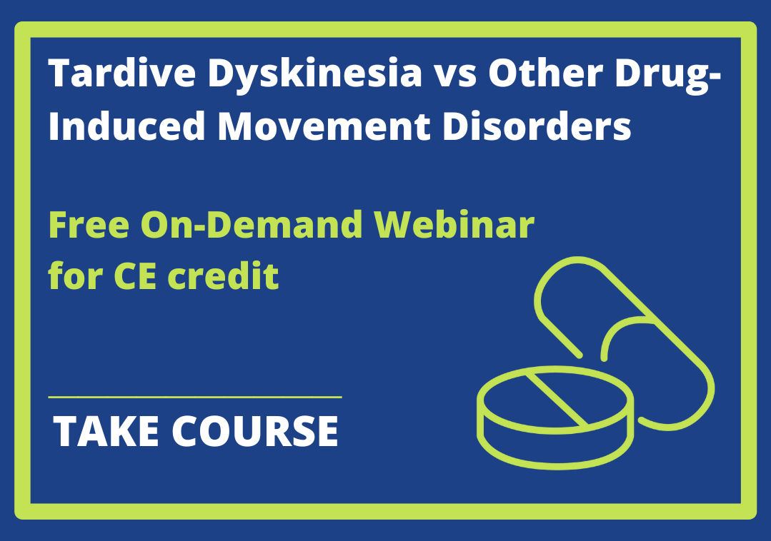 Aug 23 Webinar On Demand Graphic Tardive Dyskinesia Vs Other Drug Induced Movement Disorders